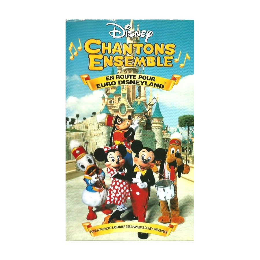 VHS Disney chantons ensemble en route pour euro Disneyland