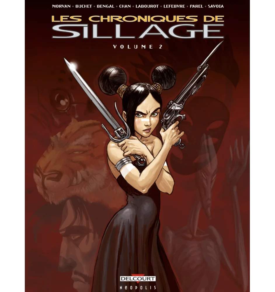 Les Chroniques De Sillage Volume 2