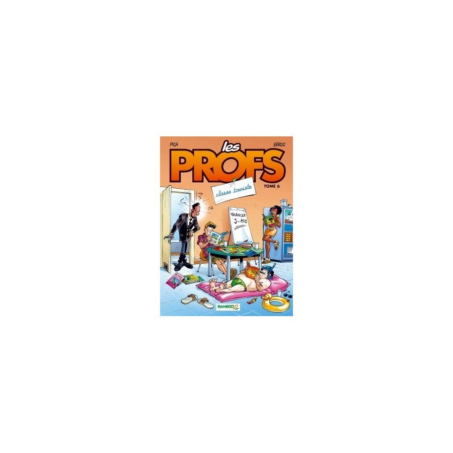 BD Les Profs Tome 6 Classe Touriste 1e edition 2004