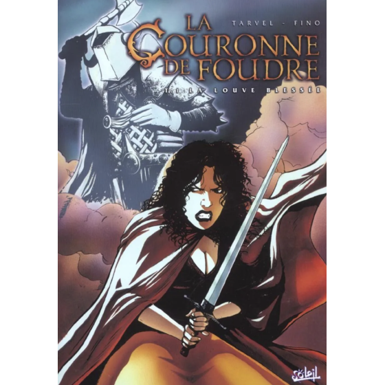 BD La Couronne De Foudre Tome 1 La Louve Blessée