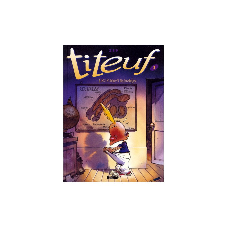 BD Titeuf Tome 1 Dieu Le Sexe Et Les Bretelles