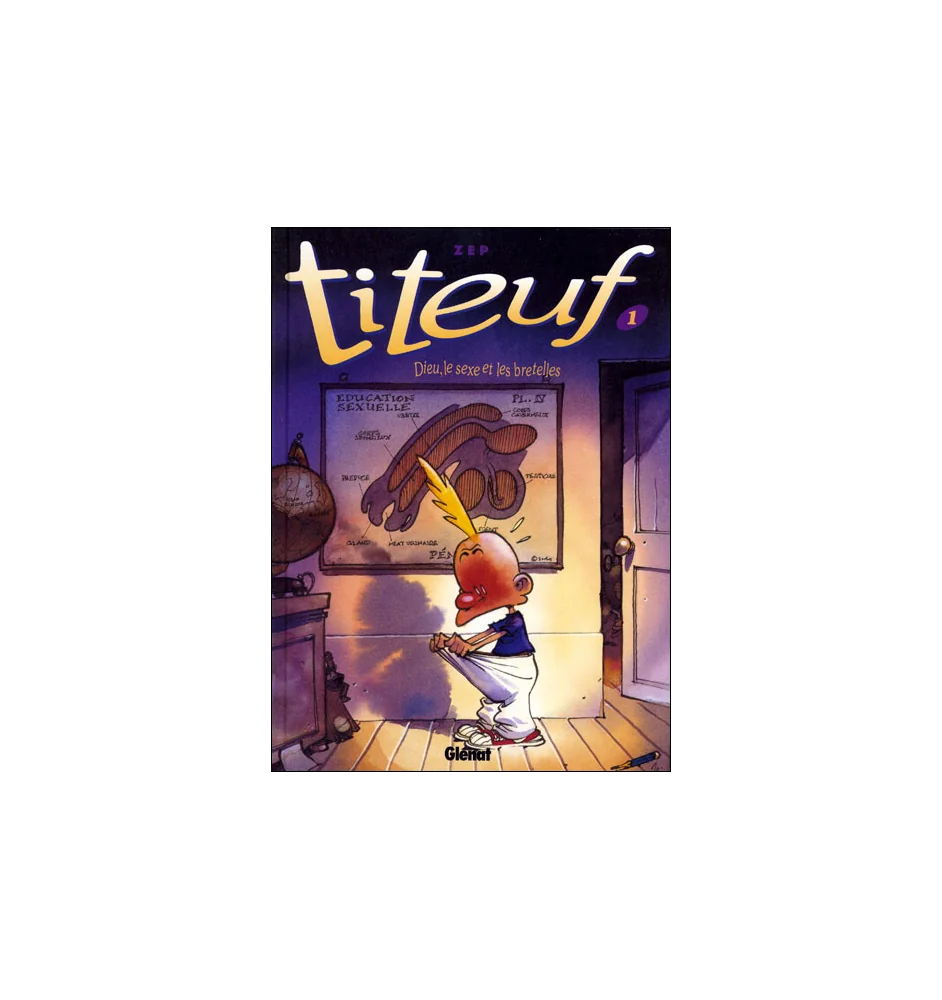 BD Titeuf Tome 1 Dieu Le Sexe Et Les Bretelles