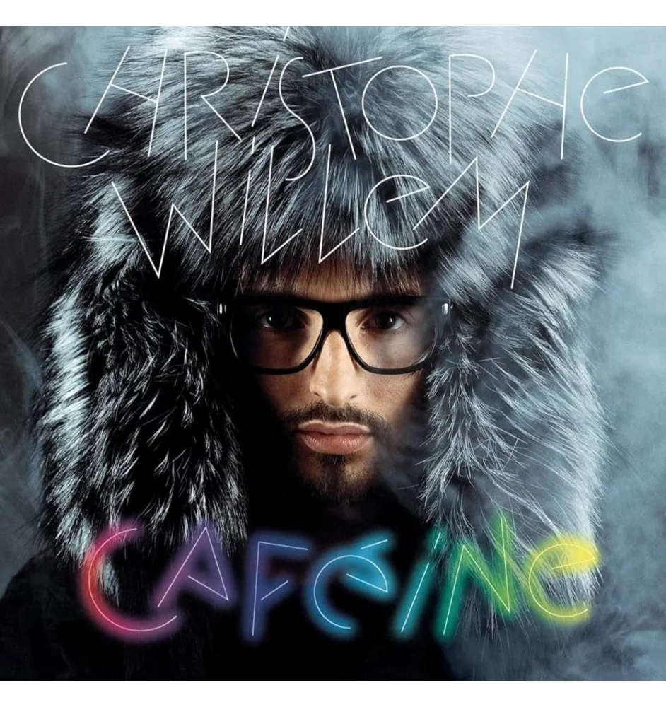 CD Christophe Willem Caféine