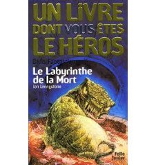 Un livre dont vous êtes le héros 272 Le labyrinthe de la mort