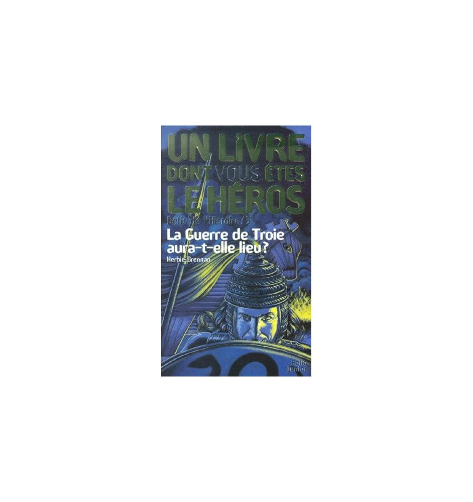 Un livre dont vous êtes le héros 1086 La guerre de Troie aura-t'elle lieu?