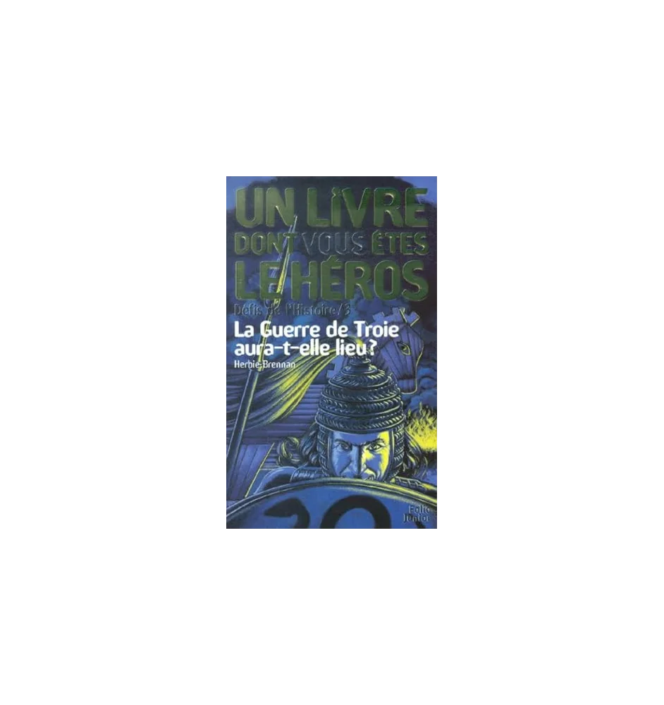 Un livre dont vous êtes le héros 1086 La guerre de Troie aura-t'elle lieu?