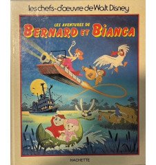 Livre Les aventures de Bernard et Bianca " les chefs d'oeuvre de Walt Disney" 1987