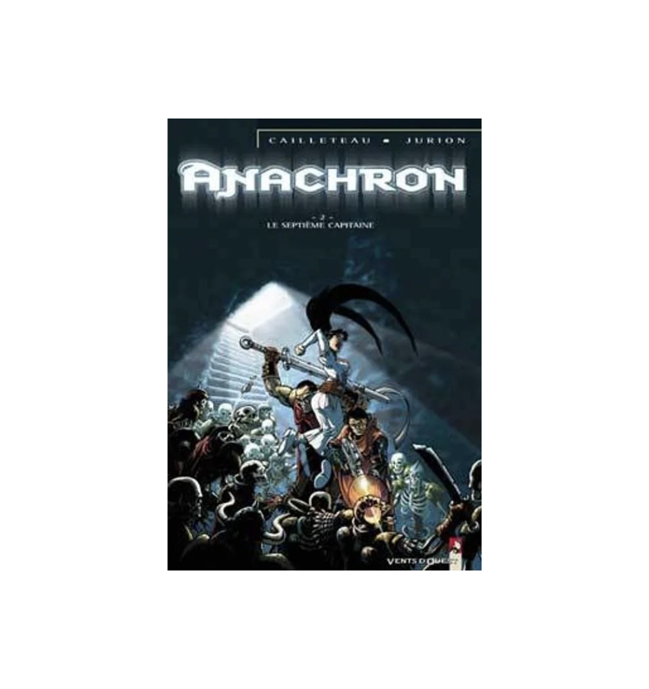 BD anachron tome 2 Le Septieme Capitaine