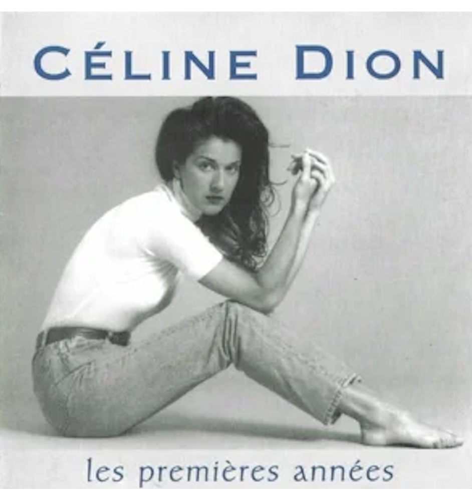 CD Celine Dion les premieres annees