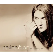 CD Celine Dion on ne change pas