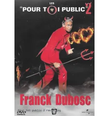 DVD Franck Dubosc Pour Toi Public 2