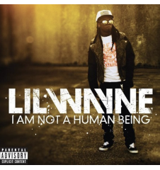 CD Lil Wayne I Am Not A Human Being