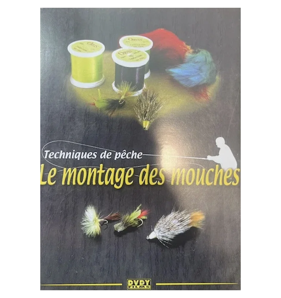 DVD techniques de pêche le montage des mouches