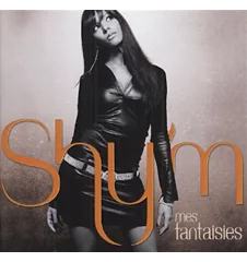 CD Shy'm Mes Fantaisies
