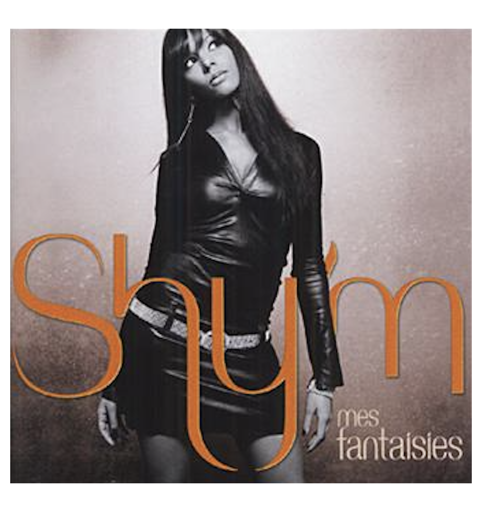 CD Shy'm Mes Fantaisies