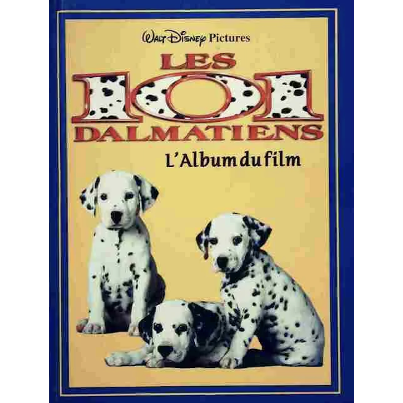 Livre Les 101 Dalmatiens L'album Du Film