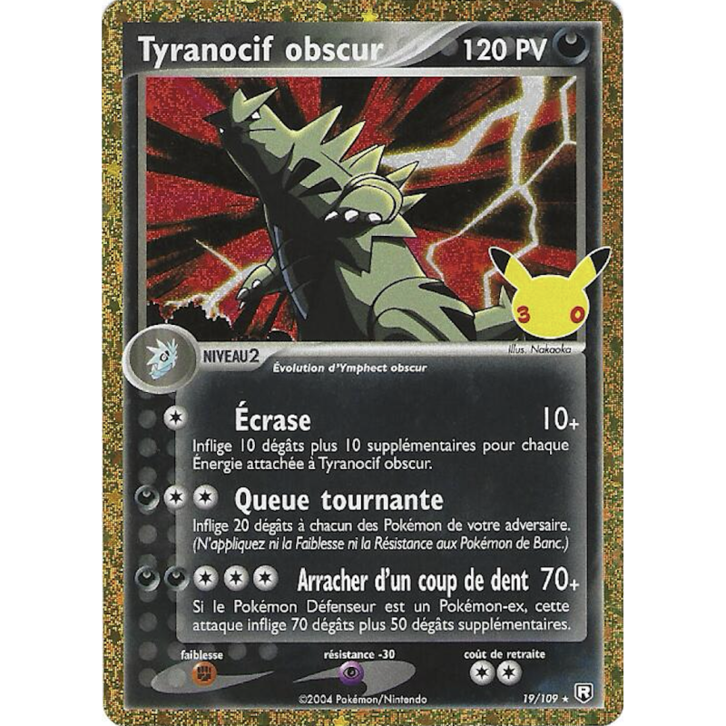 Tyranocif Obscur 19/109 30C 30ans